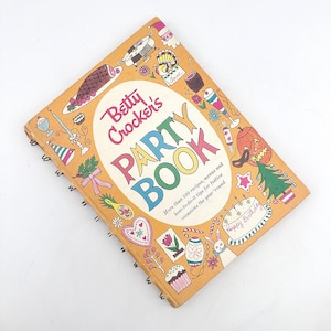 Betty Crocker’s Party Book, First Edition, Second Printing, Copyright 1960