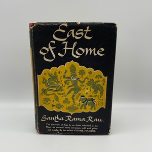 East of Home, Santha Rama Rau, Harper & Brothers, Copyright 1950, First Edition