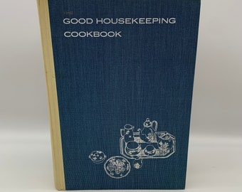 The Good Housekeeping Cookbook, Copyright 1963, Eighth Printing, Hardcover, No Dust Jacket, Edited by Dorothy B. Marsh