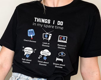 Diabetes Shirt Gift | Glucose Shirt | Type 2 Diabetes | Gift for Her | Gift for Him | Diabetes Awareness | Funny Diabetes Shirt