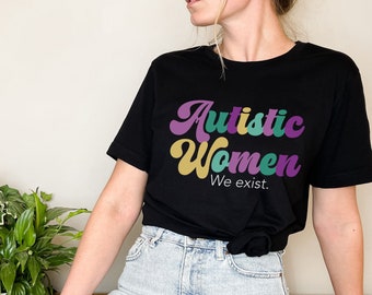 Female Autism Gift | Autism Acceptance | Autism in Women | Neurodivergent Shirt | Autism Support | Female Autism | Autism Awareness