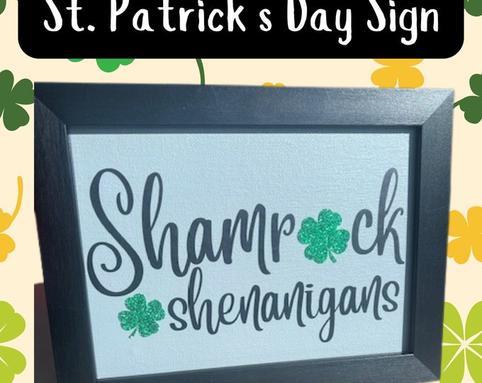 Shamrock shenanigans framed St. Patrick's Day sign | Framed sign for St. Patrick's Day about shenanigans | Funny St. Patrick's Day sign