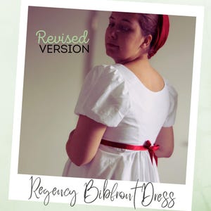 May include: A white Regency bibfront dress with short, puffed sleeves and a red ribbon tied at the waist. The text "Revised Version" is at the top, and "Regency Bibfront Dress" is at the bottom.