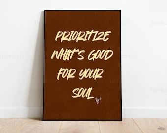 Good For Your Soul Print | Brown Aesthetic Wall Art, Inspirational Quote Wall Art, Gen Z Quote, Positive Quote Wall Art, Black Owned Shop