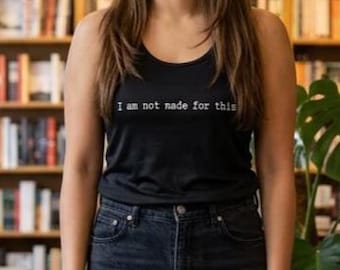 Not Made For This Tank Top, Daughter of No Worlds Racerback, War of Lost Hearts Book Merch I OFFICIALLY LICENSED