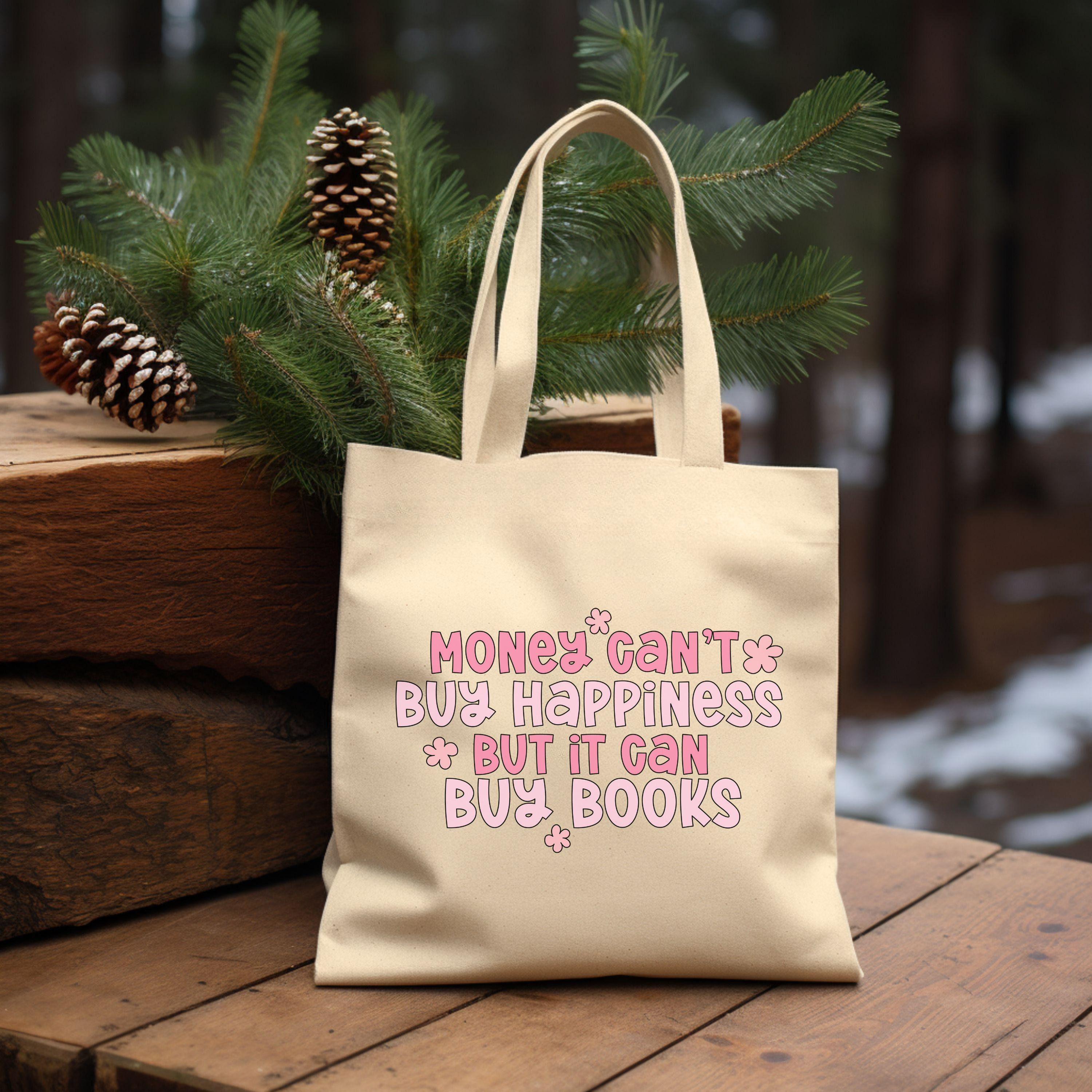 Money Buys Books Cotton Canvas Tote Bag Reusable Shopping Book Tote Bag Bookish Gift for book lovers bookworms teachers and avid readers