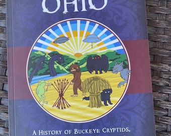Signed Paperback — Unnatural Ohio: A History of Buckeye Cryptids, Legends and Other Mysteries — Ohio folklore, paranormal and history book