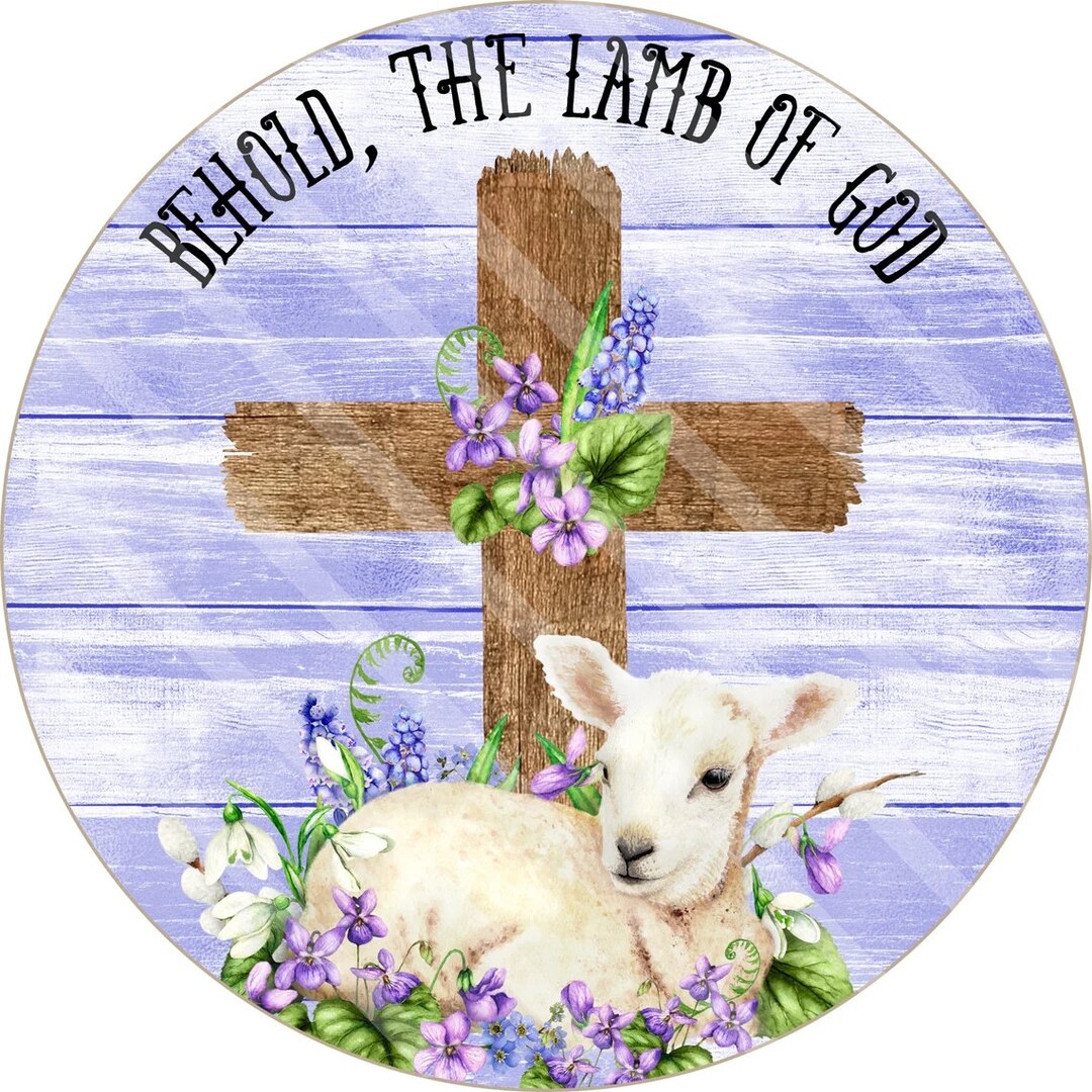 Lamb of God Sign Jesus Sign Easter Lamb Sign Easter Sign Easter Wreath
