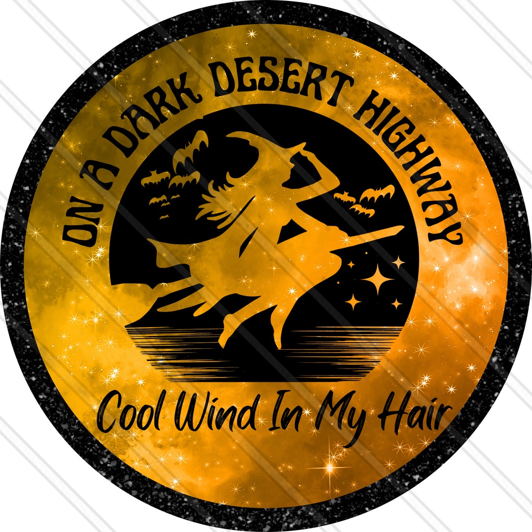 Dark Desert Highway Sign Desert Highway Witch Witch Wreath Sign