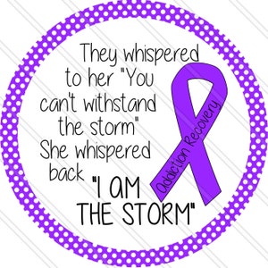 I Am The Storm - Recovery Warrior Sign - Addiction Recovery Awareness - Recovery Awareness - Fight Addiction - Metal Round Sign