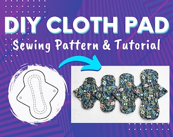 Cloth Pad Sewing Pattern + Instructions | DIGITAL DOWNLOAD | Sew Your Own Reusable Menstrual Pads | DIY Sanitary Pads | Make a Moon Pad