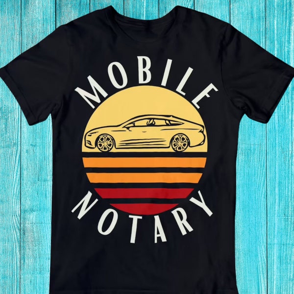Mobile Notary Public Small Business Notary Loan Signing Agent Mobile Closing Agent Notary Gift Shirt