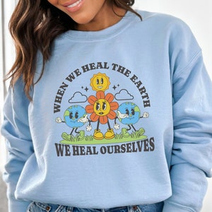 Earth Day Sweatshirt Granola Girl Aesthetic Granola Girl Gift Mental Health Sweatshirt Retro Shirt Granola Girl Clothing Granola Girl Gift