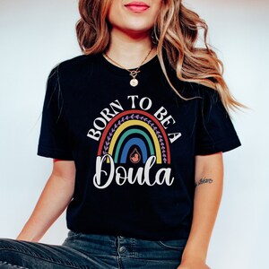 Doula Shirt Midwife Shirt Doula Gift OB Nurse Shirt Postpartum Doula Labor and Delivery Nurse Mother Baby Nurse Shirt Doula LD Doula Shirt