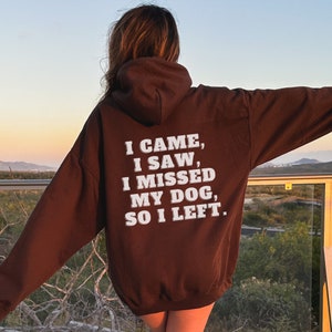 Hoodies with dog sayings best sale