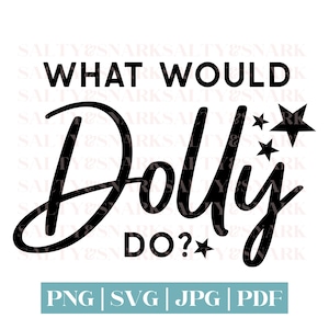 Pode incluir: Design gráfico em preto e branco com o texto "WHAT WOULD Dolly DO?" em uma fonte cursiva e arrojada. O design inclui três estrelas pretas. Abaixo, as opções de tipo de arquivo: PNG, SVG, JPG e PDF.