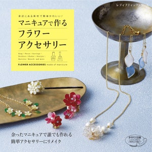 Japanese Craft Book - Flower Accessories Made with Manicure (PDF)