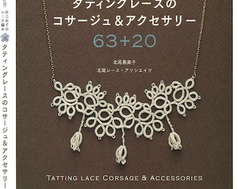 Japanese Tatting Book - Tatting Lace Corsage & Accessories 63 + 20 (PDF)