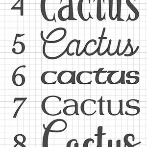 May include: A close-up of the word "Cactus" written in different fonts and styles, numbered 1 through 11.