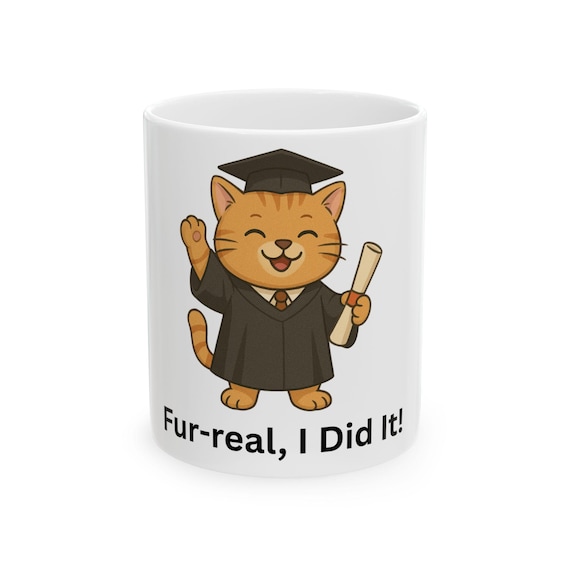 Graduation Cat Mug | Cute Graduate Gift | Animal Lover Coffee Cup | Student Graduation Celebration | 11oz 15oz Ceramic Mug