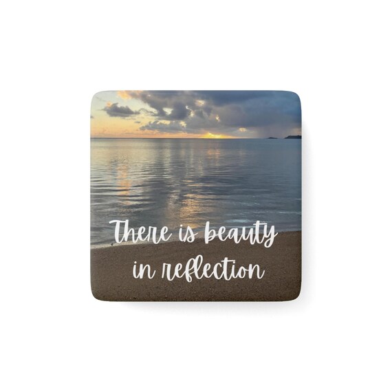 Inspiring Porcelain Magnet - "There is Beauty in Reflection" - Coastal Decor, Quote Magnet, Beach House Gift, Inspirational Home Decor,