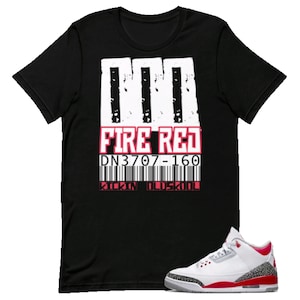 Shirt to Match Jordan 3 Retro Fire Red - III Graffiti Sneakerhead Barcode Graphic Tee