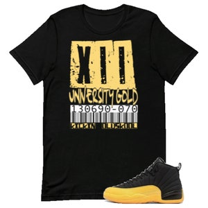 Shirt to Match Jordan 12 Retro University Gold - XII Graffiti Sneakerhead Barcode Graphic Tee