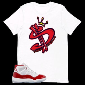 Shirt to Match Jordan 11 Retro Cherry Red - Dollar Sign Graffiti King Graphic Tee
