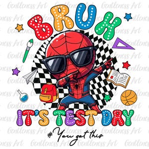 Bruh, es ist Testtag, du hast diesen Testtag Png, Kind Sommerpause Design, niedliches Cartoon-Kinder-Test-Tag-Geschenk, Lehrer-Sommer, Rock den Test Png