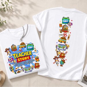 May include: Two white t-shirts featuring colorful school-themed graphics. One shirt displays the text "TEACHER STORY TO INFINITY AND BEYOND FOR OUR STUDENTS" surrounded by icons like a rocket, bus, and books. The other shirt shows a vertical stack of school supplies.