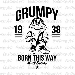 May include: Black and white illustration of a grumpy dwarf character from Disney's Snow White and the Seven Dwarfs. The text "GRUMPY" is above the character, and the text "BORN THIS WAY - Walt Disney" is below the character. The numbers "19" and "38" are on either side of the character.