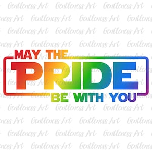 Fierté soit avec vous Svg, arc-en-ciel Lgbtq PNG SVG, Svg Lgbt, Gay Pride Svg, Sublimation Png du mois de la fierté, Svg Cricut, téléchargement numérique