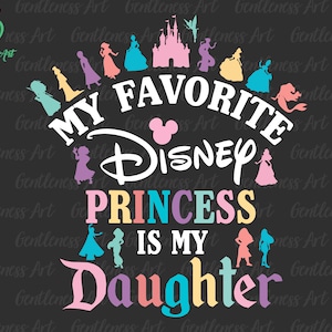 Meine Lieblingsprinzessin ist meine Tochter zwar, meine Prinzessin zwar, Lieblingskind svg, ich liebe meine Tochter nämlich