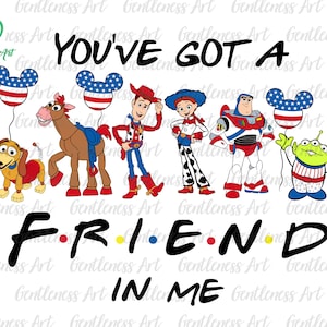 You&#39;ve Got A Friend In Me Svg, Friendship Svg, Vacay Mode Svg, Family Vacation Svg, Magical Kingdom Svg,Family Trip Svg