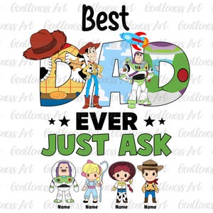 Custom Name Matching Dad and Kids Png, Best Dad Ever Shirt Design, Birthday Daddy, Personalized Dad Cartoon Toy Shirt Png, Fathers Day Gift
