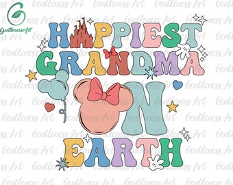 Happiest Grandma On Earth Svg, Family Trip Svg, Mother's Day, Vacay Mode Svg, Magical Kingdom Svg
