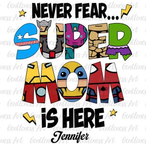 Nom personnalisé super maman chemise Png, maman drôle Png, cadeau personnalisé pour la fête des mères, maman sarcastique Png, n'ayez crainte, super maman est là Png