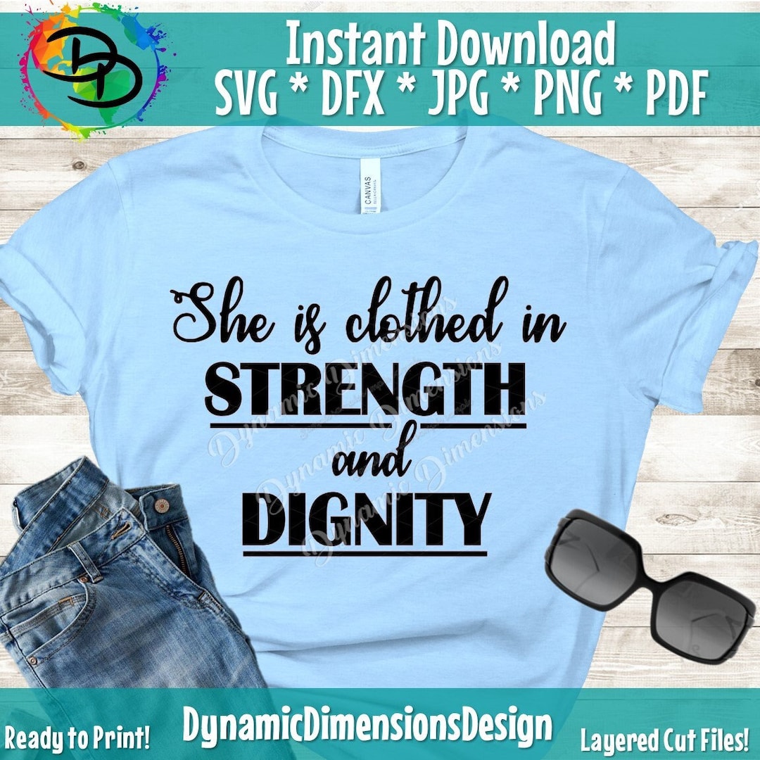 She Is Clothed In Strength And Dignity Svg