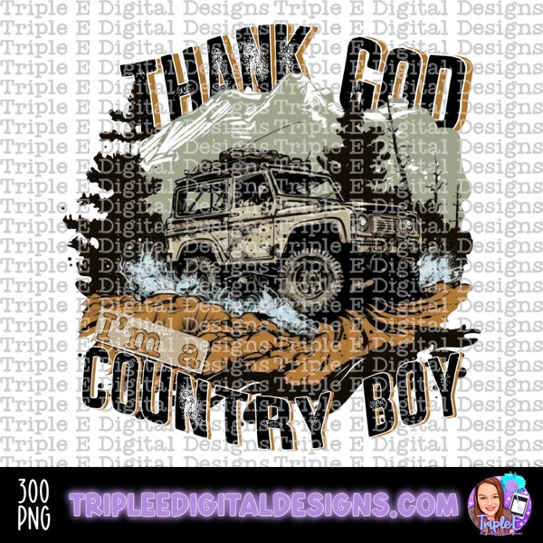 Thank God I'm a Country Boy PNG Digital Download Design