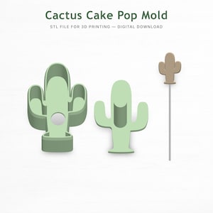 May include: A light green cactus-shaped cake pop mold with a matching cake pop on a stick. The text "Cactus Cake Pop Mold" and "STL FILE FOR 3D PRINTING - DIGITAL DOWNLOAD" are at the top of the image.