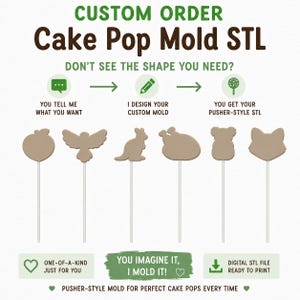 Könnte beinhalten: Eine digitale Grafik für einen Service für individuelle Cake-Pop-Formen im STL-Format. Der Text lautet: CUSTOM ORDER Cake Pop Mold STL, DON'T SEE THE SHAPE YOU NEED?, YOU TELL ME WHAT YOU WANT, I DESIGN YOUR CUSTOM MOLD, YOU GET YOUR PUSHER-STYLE STL, YOU IMAGINE IT, I MOLD IT!, DIGITAL STL FILE READY TO PRINT, PUSHER-STYLE MOLD FOR PERFECT CAKE POPS EVERY TIME. Sechs beige Silhouetten verschiedener Formen auf Stielen sind abgebildet.