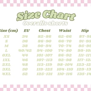 May include: A size chart for overalls shorts, with measurements in centimetres. The chart includes sizes XS to 4XL, with corresponding EU sizes, chest, waist, and hip measurements. The text is in a green font on a white background.