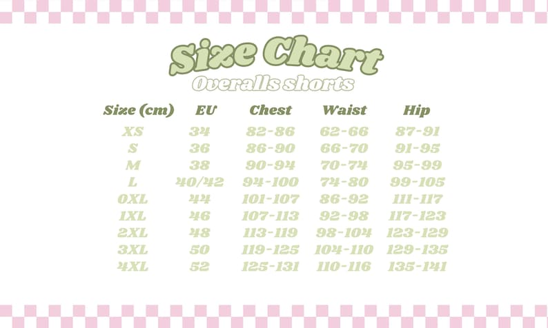 May include: A size chart for overalls shorts, with measurements in centimetres. The chart includes sizes XS to 4XL, with corresponding EU sizes, chest, waist, and hip measurements. The text is in a green font on a white background.