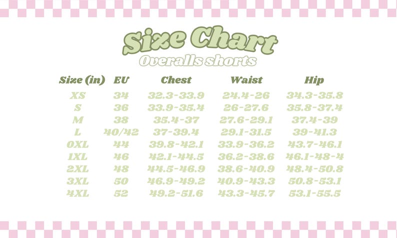 May include: A size chart for overalls and shorts, with measurements in inches and centimeters. The chart includes sizes XS to 4XL, listing chest, waist, and hip measurements. The text "Size Chart Overalls shorts" is at the top.