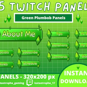 May include: 25 green Twitch panels with a diamond shape design. The panels feature text such as "About Me", "Tips", "PC Specs", "Donations", "My Setup", "Socials", "Subscribe", "Commands", "Discord", "Rules", and "Schedule". The panels are 320x200 pixels. The text "25 PANELS - 320x200 px" and "INSTANT DOWNLOAD!" are also visible.
