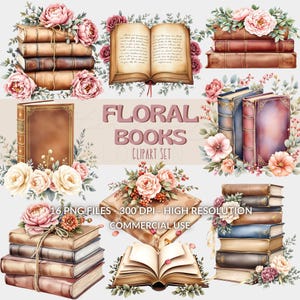 Puede incluir: Un conjunto de imágenes prediseñadas digitales con ilustraciones en acuarela de libros antiguos adornados con arreglos florales. La imagen incluye pilas de libros, libros abiertos y libros individuales, todos decorados con rosas y vegetación. El texto "FLORAL BOOKS CLIPART SET" también es visible.