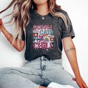 Coffee and Cats Tee, Coffee And Cats Shirt, Cat Mom T Shirt, Cat Mom Shirt, Coffee Lovers Shirt, Cats and Coffee Tee, Cats and Coffee Shirt