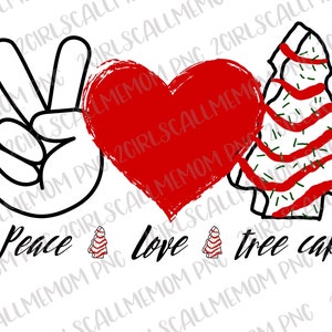 Peace Love Christmas tree cakes | pdf digital download | little Debbie cake | sublimation | heat transfer | Christmas tree cake