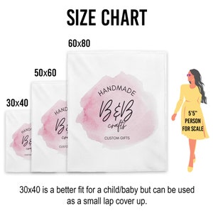 May include: Size chart for handmade blankets with three different sizes: 30x40 inches, 50x60 inches, and 60x80 inches. The chart shows a pink watercolor design with the text "Handmade B&B crafts Custom Gifts". A 5'5" person is shown for scale.