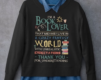 I'm a Book Lover Sweatshirt, book lover gift, bookworm sweater, bookish gifts, fandom shirt, book art, book sweatshirt, book  design shirt